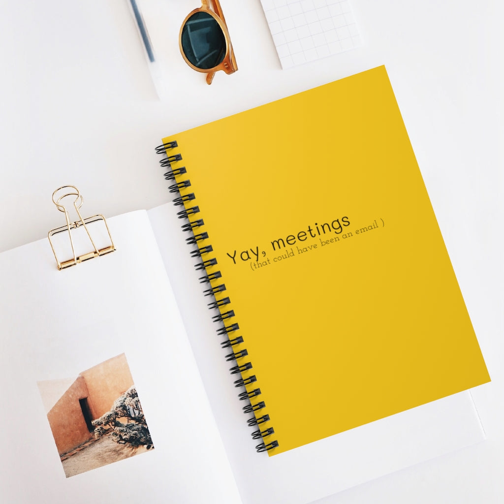 “Yay, meetings” Spiral Notebook