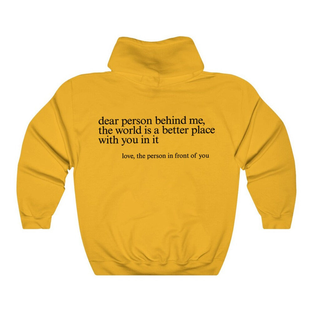 "Dear Person behind Me" Hoodie